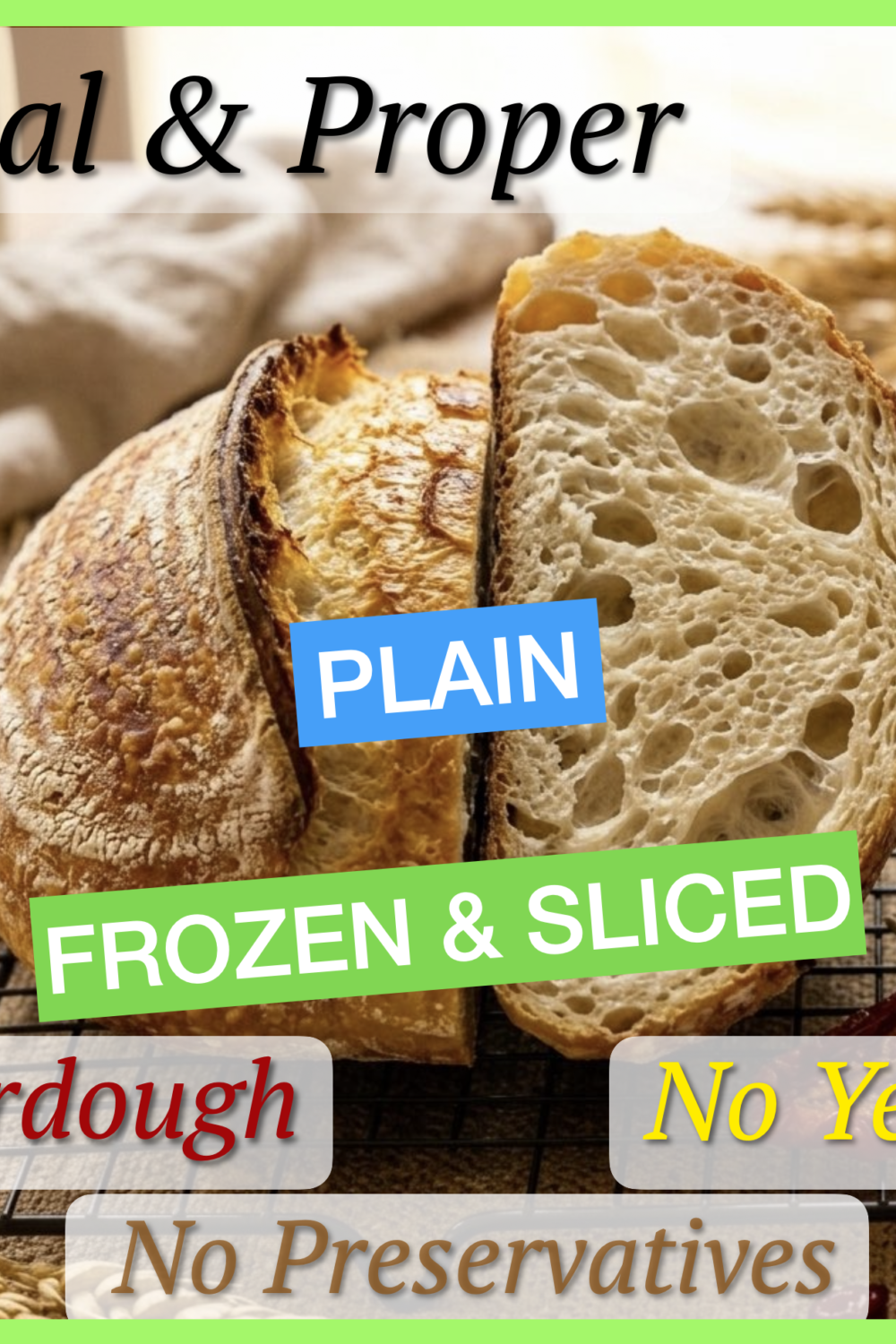 SOURDOUGH-FROZEN (Plain) Sliced. Rich in resistant starch for longer satiety and weight management. Our natural fermentation lowers glycemic impact, slows digestion for steady energy, and maximizes nutrient absorption.